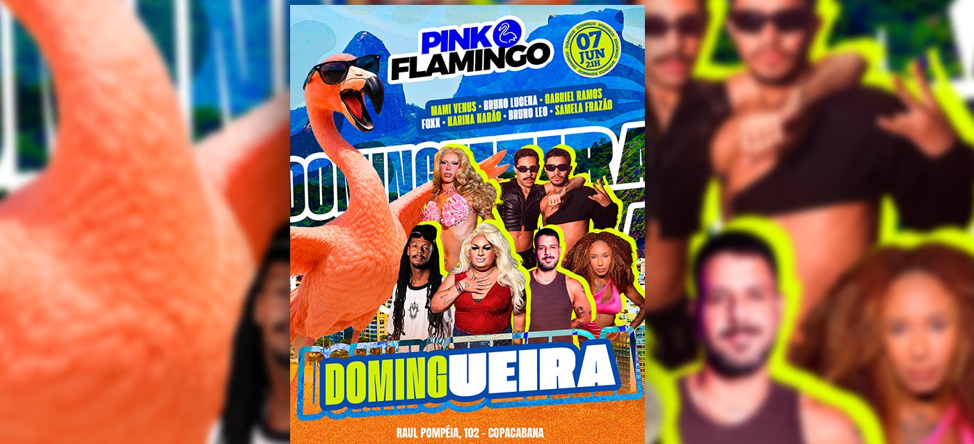 Pink Flamingo |Domingueira 07 de Junho 21h