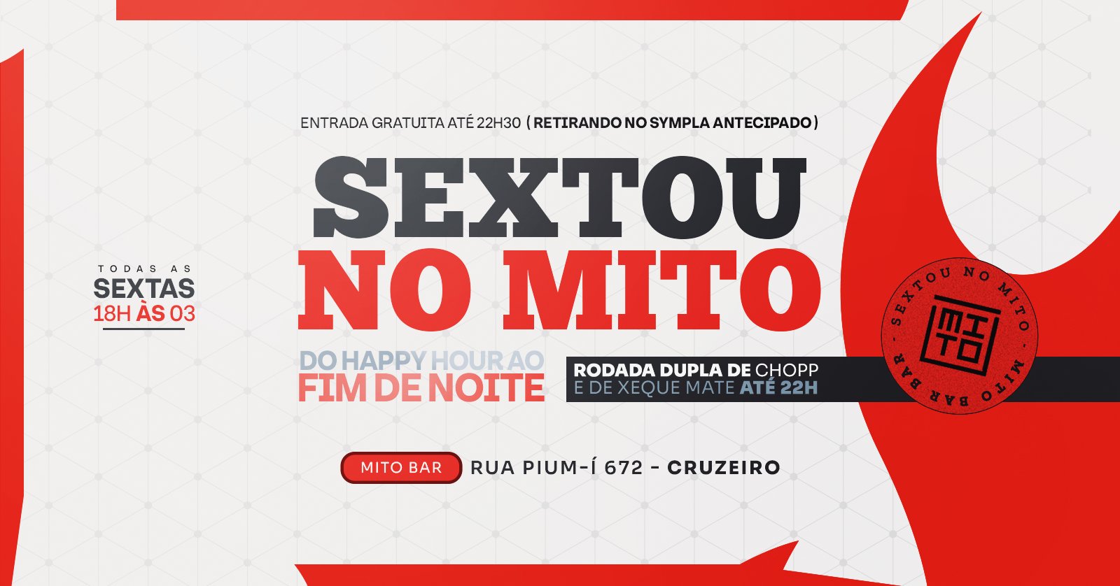 Sextou no MITO Do Happy Hour ao Fim de noite | 05 06| 18h
