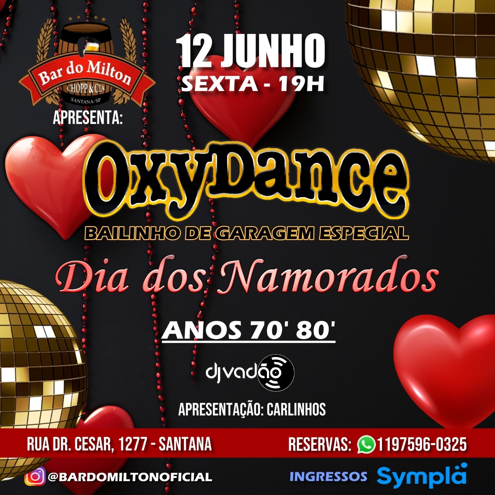 Bailinho de Garagem Oxydance Dia dos Namorados no Bar do Milton 12/06/2026 Início 19:00 Horas