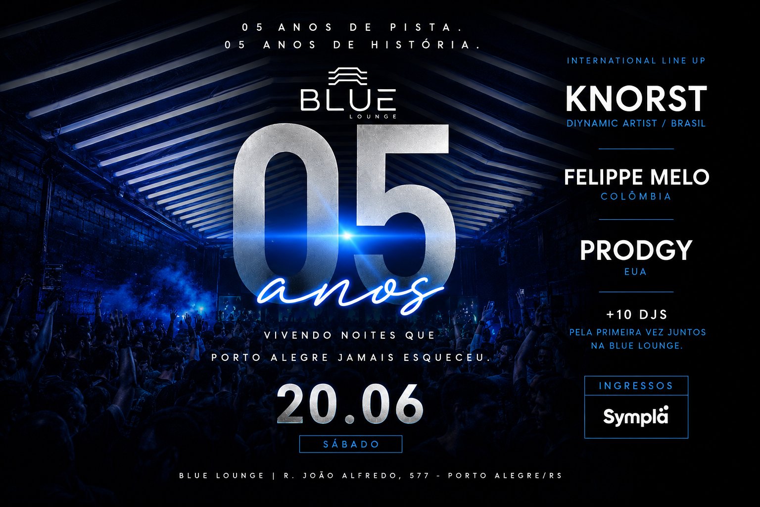 BLUE LOUNGE 05 ANOS 20/06 | Música Eletrônica em Porto Alegre
