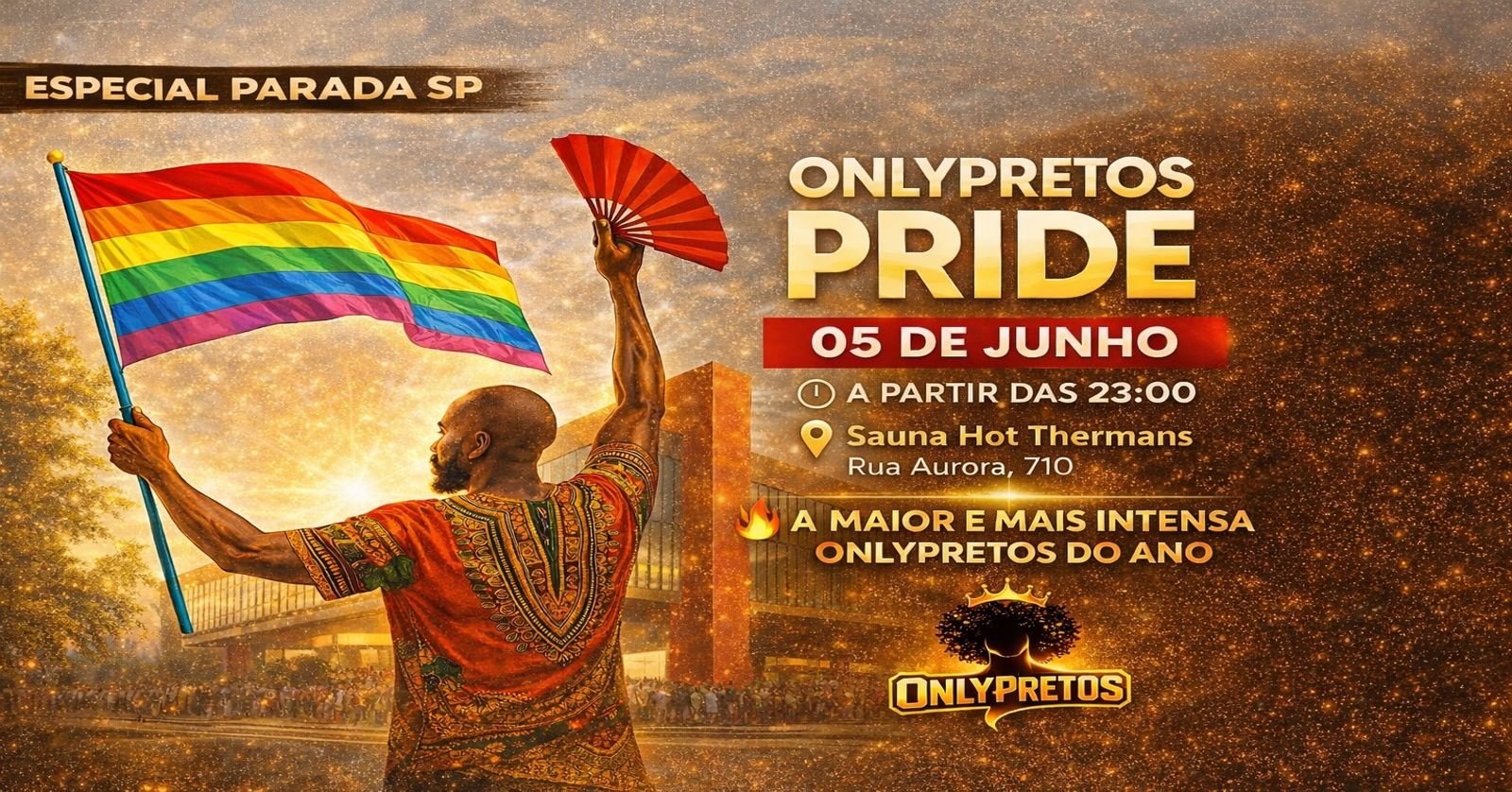 Festa Onlypretos Pride Especial Parada do Orgulho Lgbtqiia+