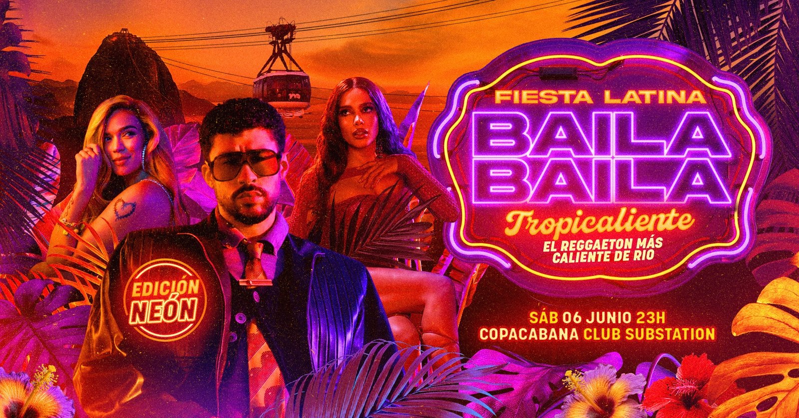 Fiesta Latina Baila Baila | Tropicaliente | Neón | Copacabana | 06 Junio