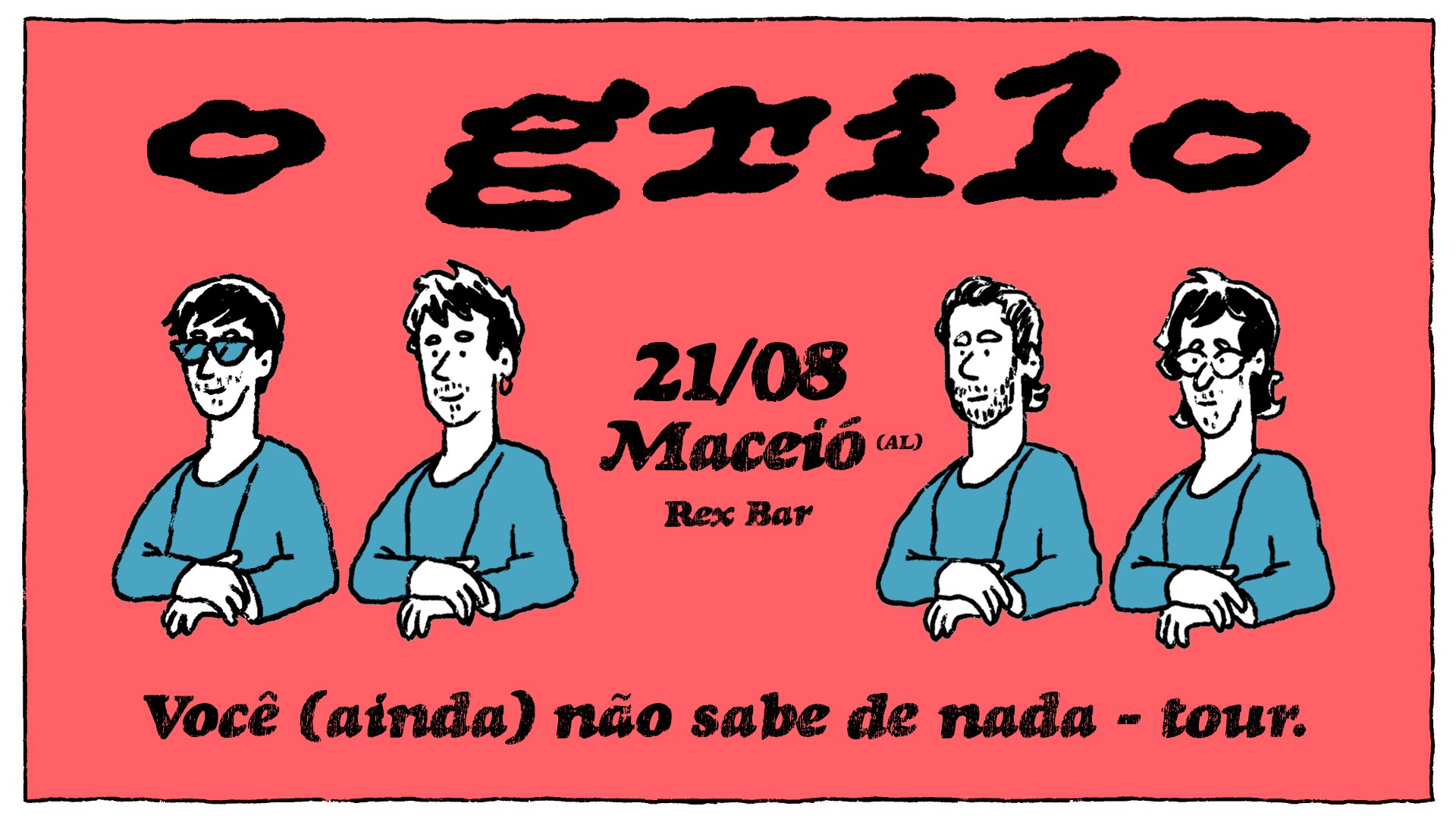 O grilo Você ainda não sabe nada Maceió