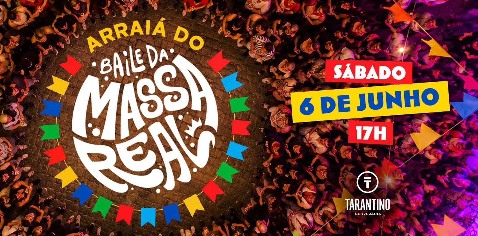 Arraiá do Baile da Massa Real na Tarantino