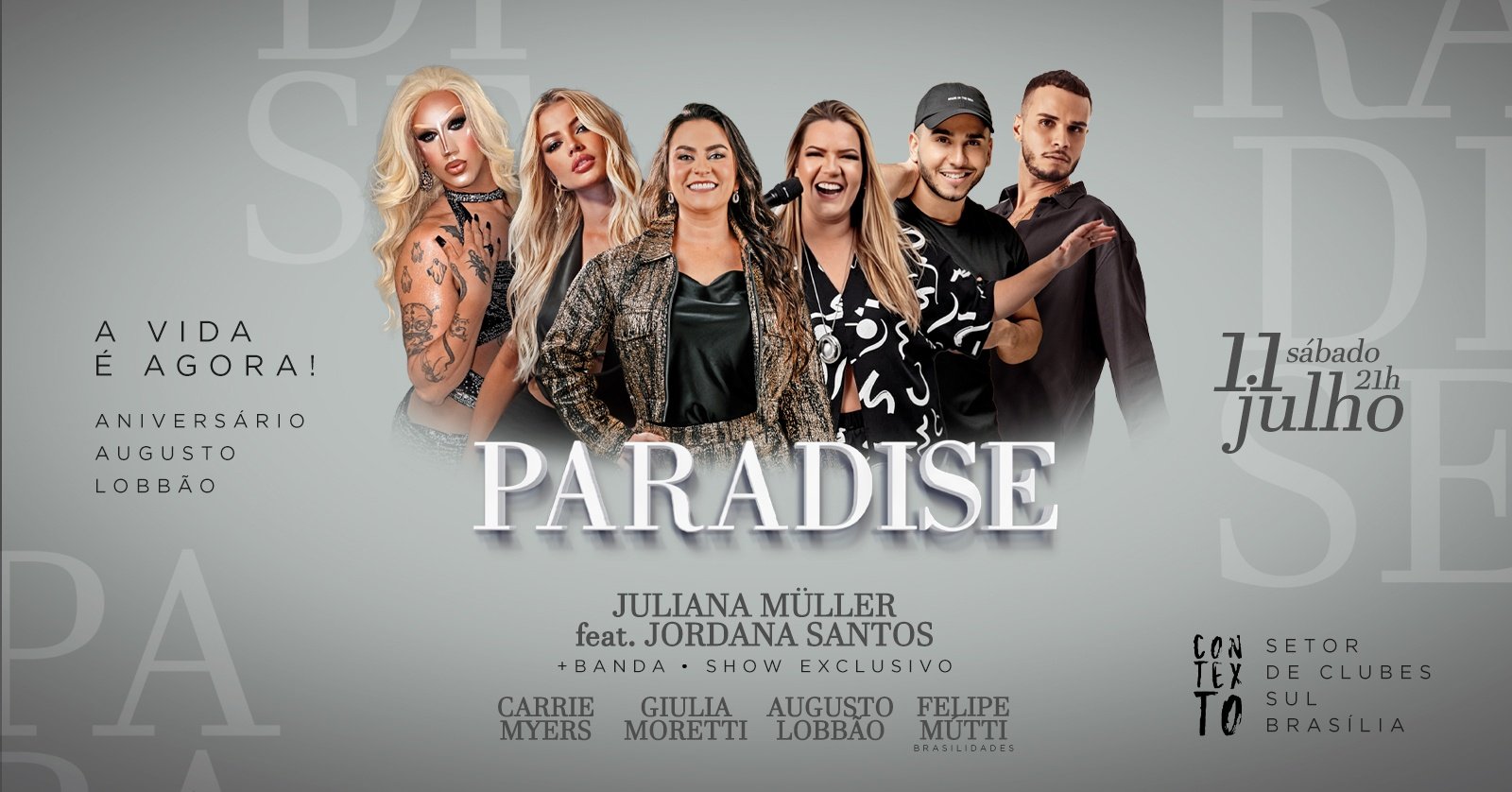 PARADISE Aniversário Augusto Lobbão. Sábado, 11 de Julho.