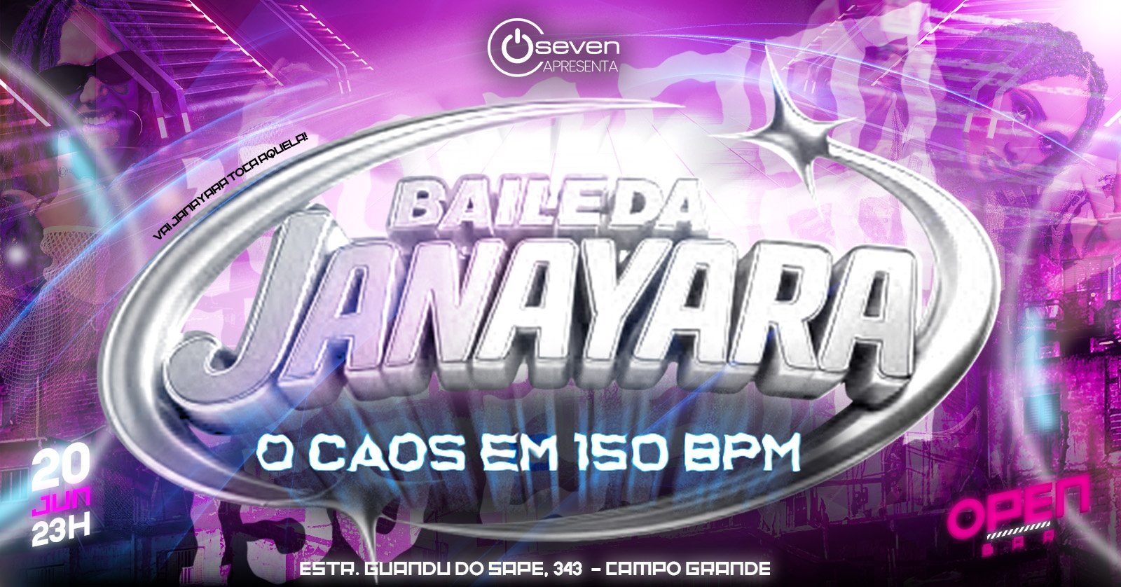 Baile da Janayara Ft. Seven | o Caos em 150 Bpm | Open Bar