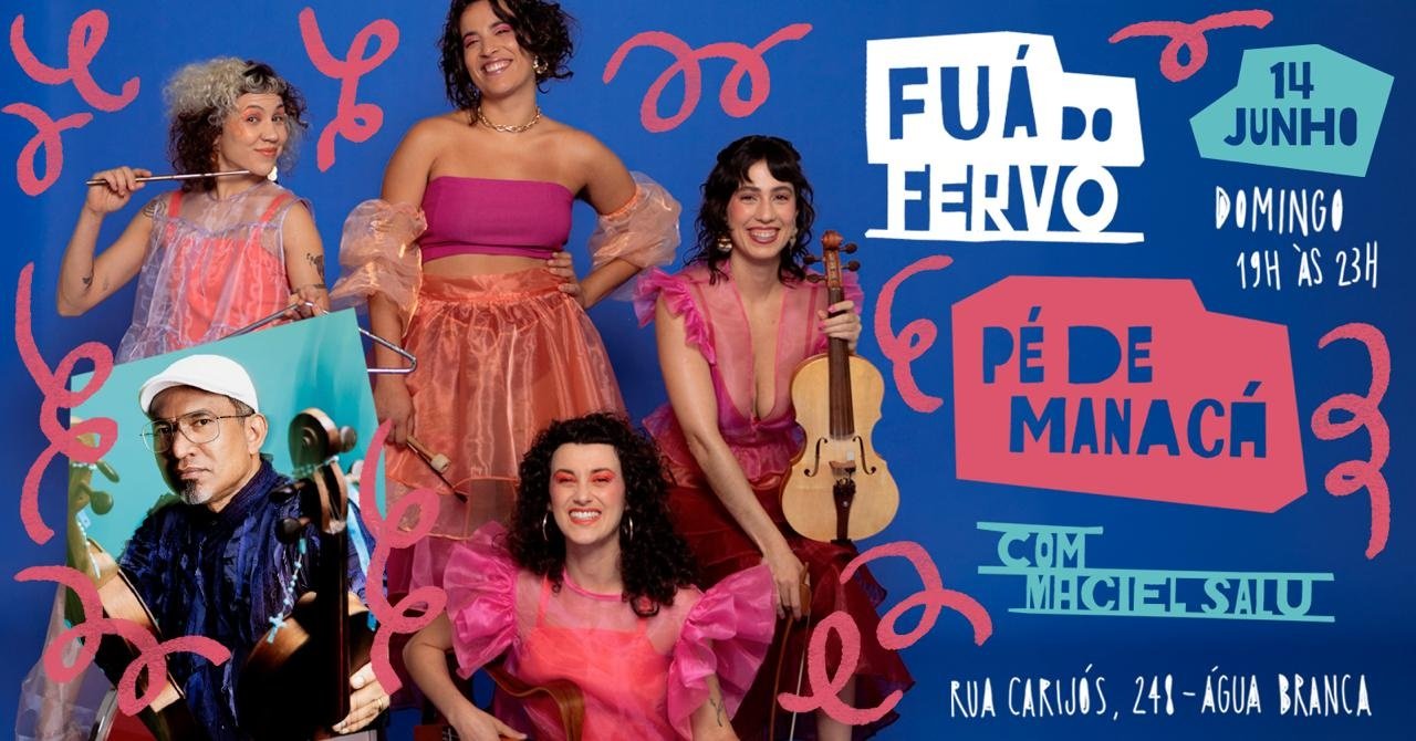 Pé de Manacá Convida Maciel Salu na Fervo!