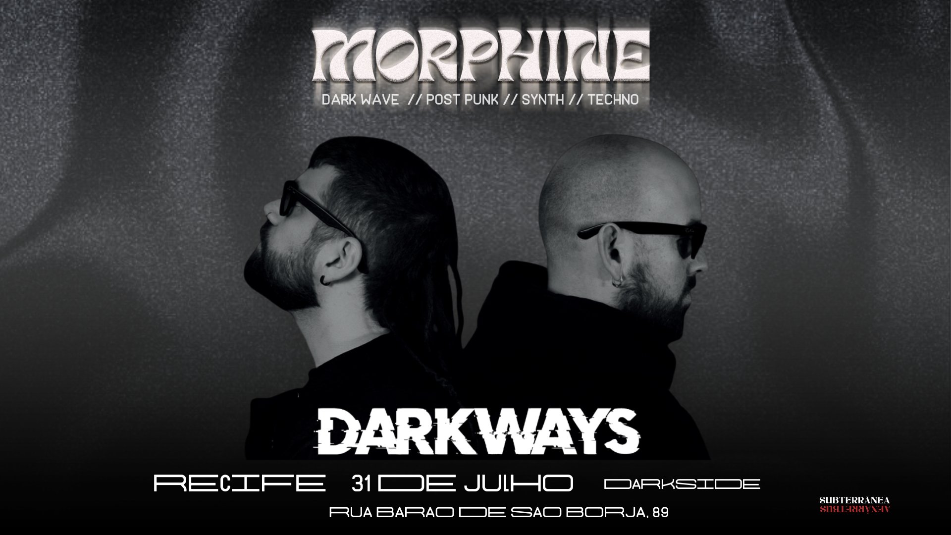 Morphine apresenta DARKWAYS (Barcelona) em Recife