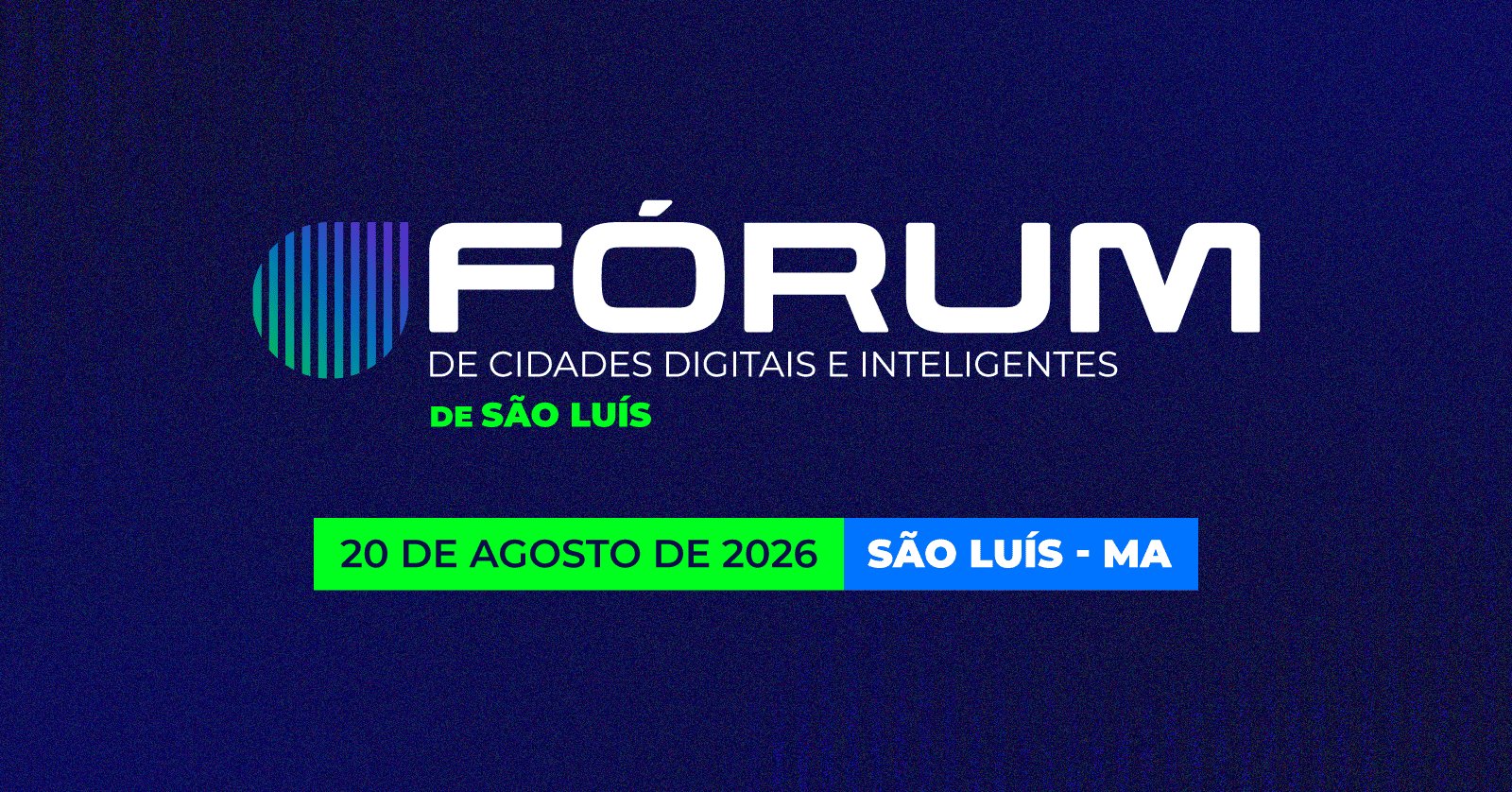Fórum de Cidades Digitais e Inteligentes de São Luís