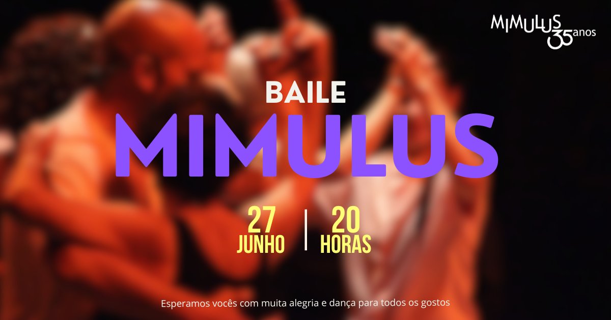 Baile Junho Mimulus