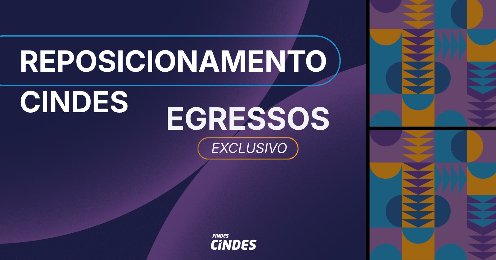Reposicionamento do Cindes Egressos Cindes Jovem 2° Edição