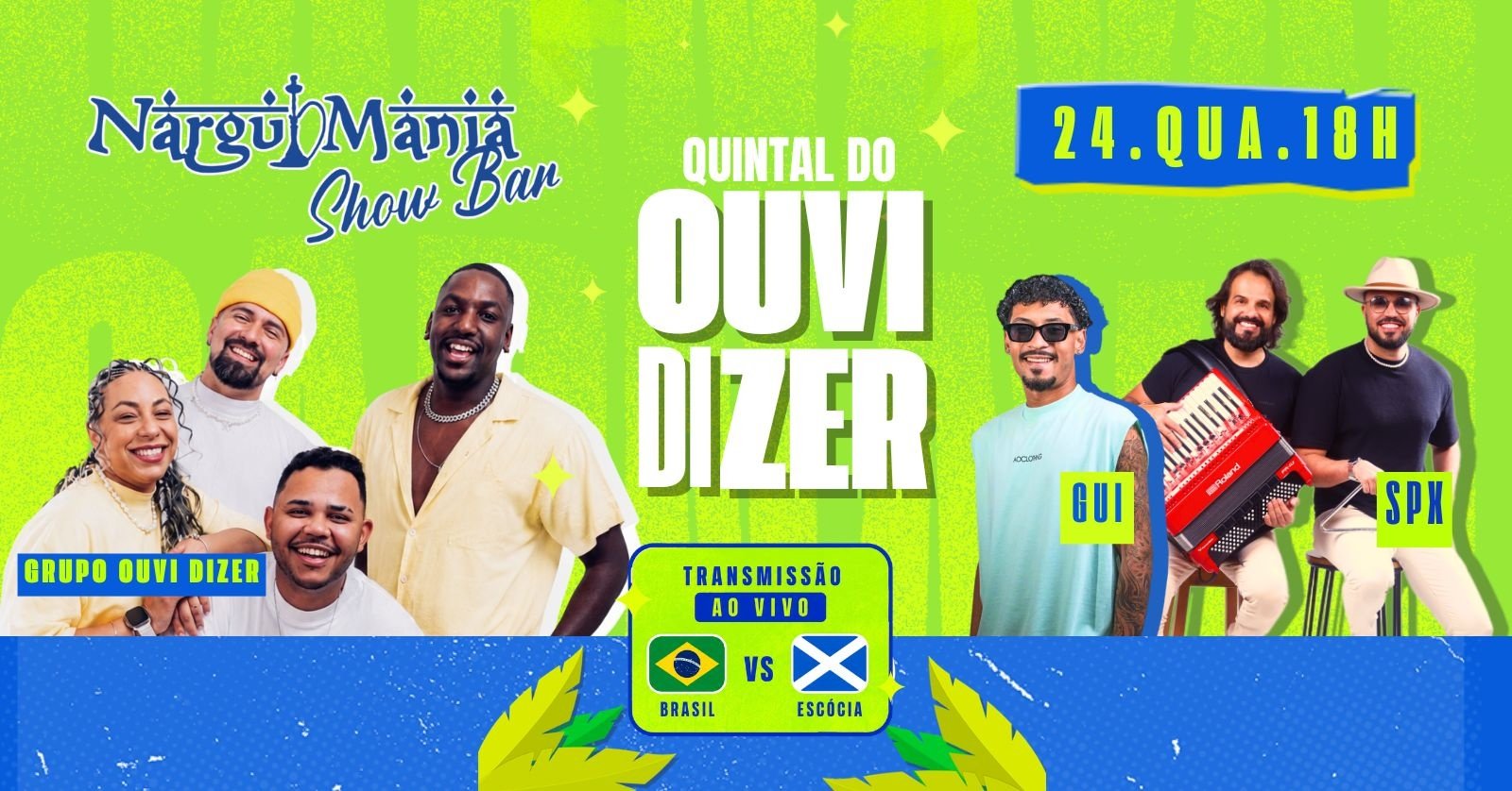Quintal do Ouvi Dizer / Jogo Brasil X Escócia