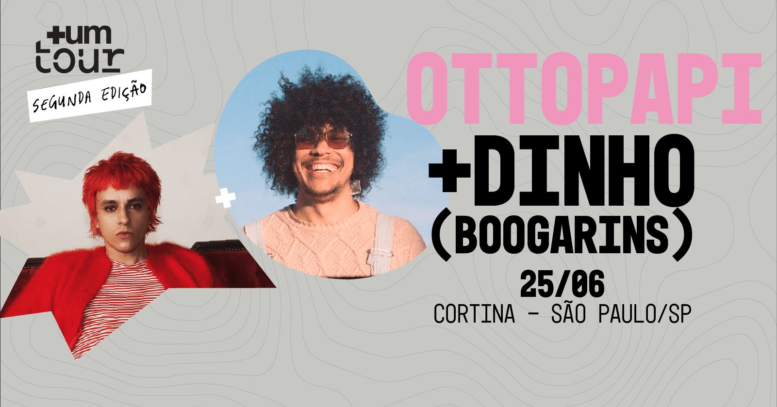 +um Tour | 25 de Junho | Cortina