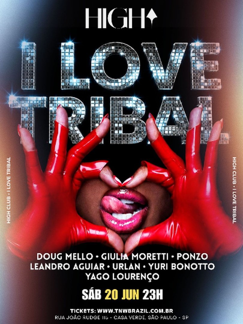 20.06 | High | I Love Tribal | São Paulo | Tnw