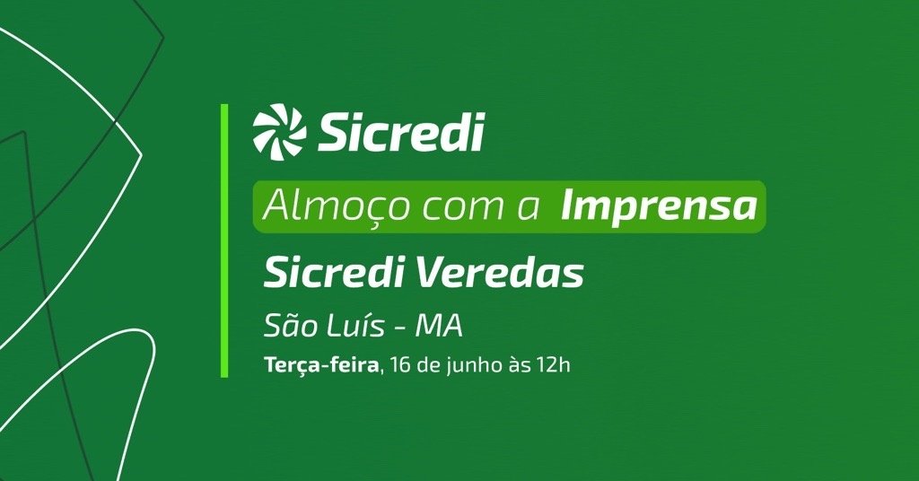 Almoço com a Imprensa Sicredi Veredas | São Luís MA