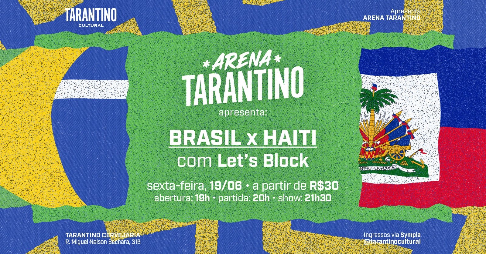 ARENA TARANTINO: Bloco Let's Block (Brasil x Haiti)