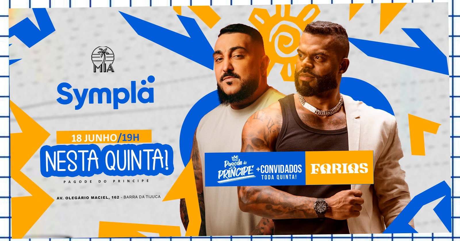 Banner do Evento Pagode do Principe Convida Farias no Mia Lounge (olegario Maciel Barra da Tijuca)