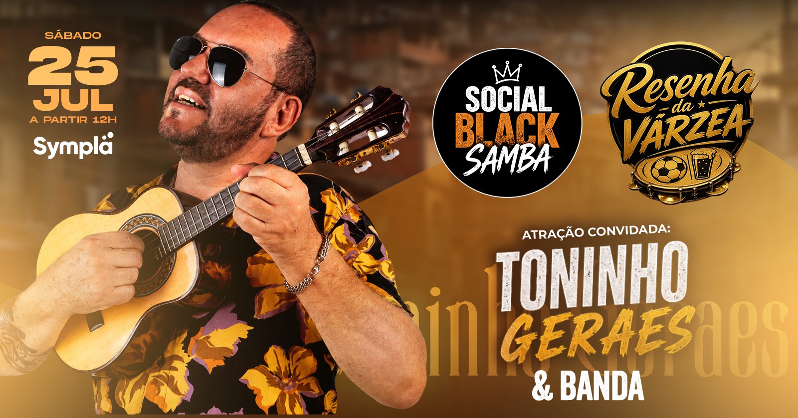 Social Black Samba e Resenha da Várze convidam: Toninho Geraes e Banda