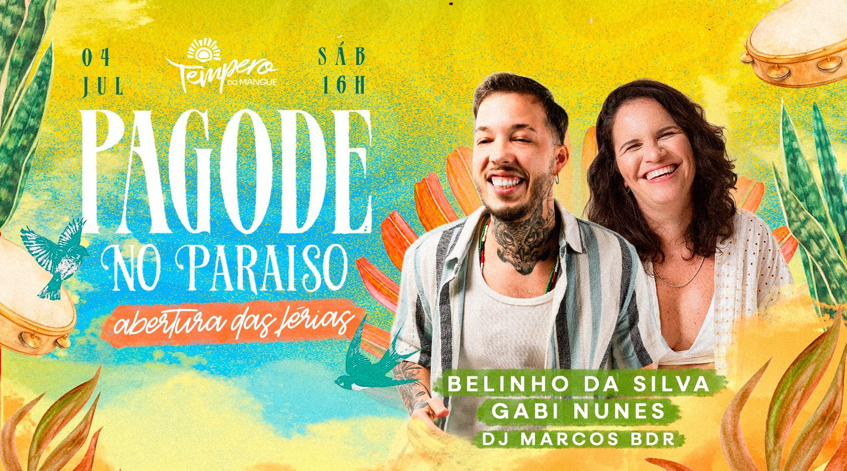 Pagode no Paraíso: Abertura de Férias c/ Gabi Nunes e Belinho da Silva