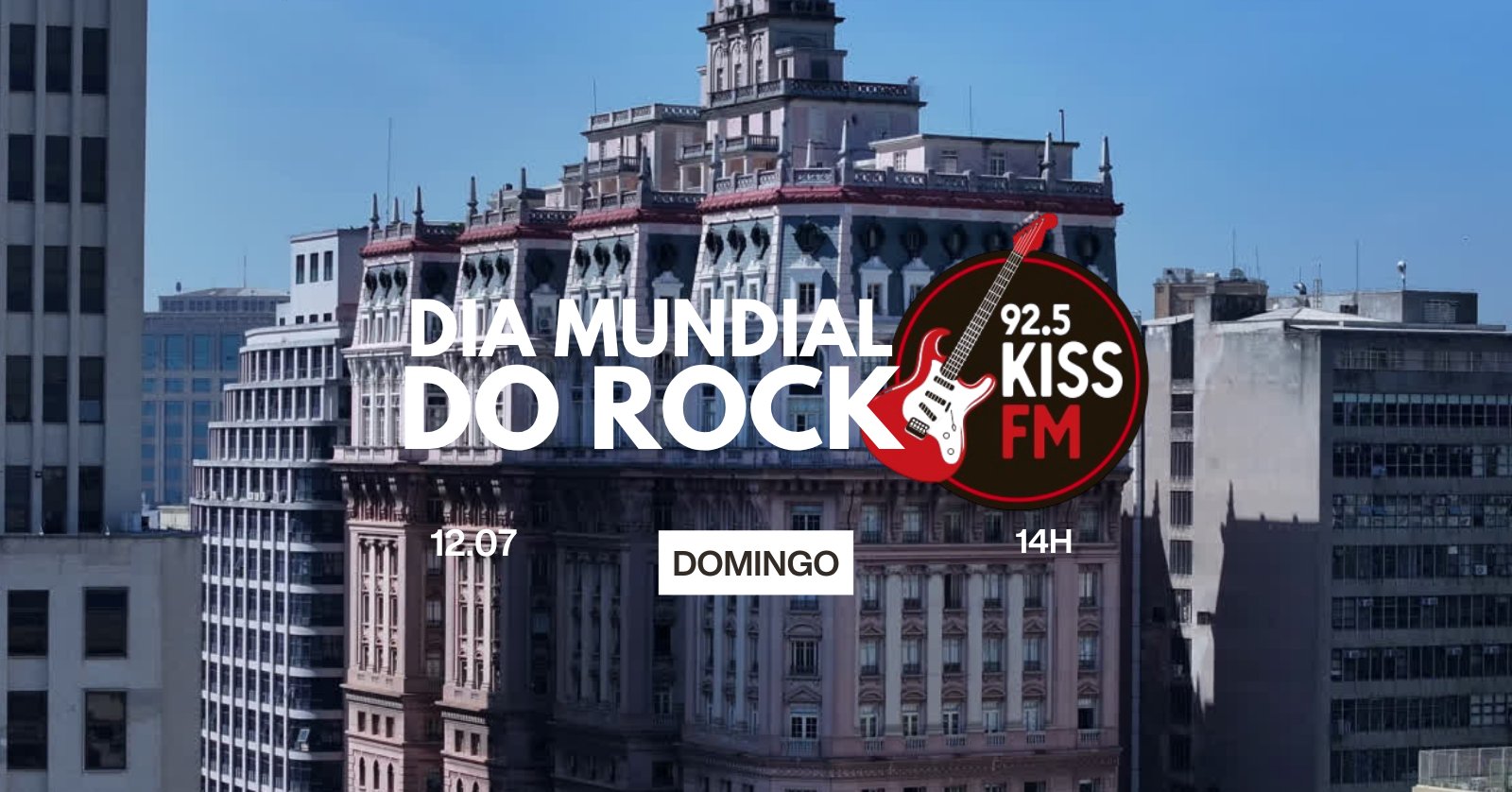 KISS FM | Dia Mundial do Rock no Edifício Martinelli | 12.07