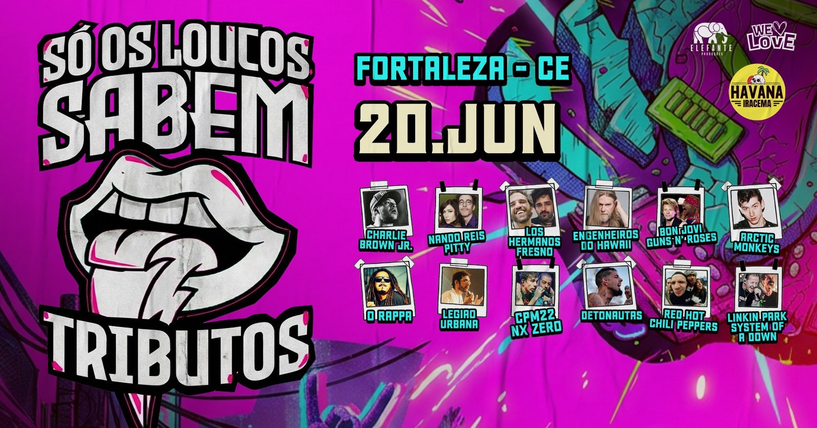 Só Os Loucos Sabem | Fortaleza / CE