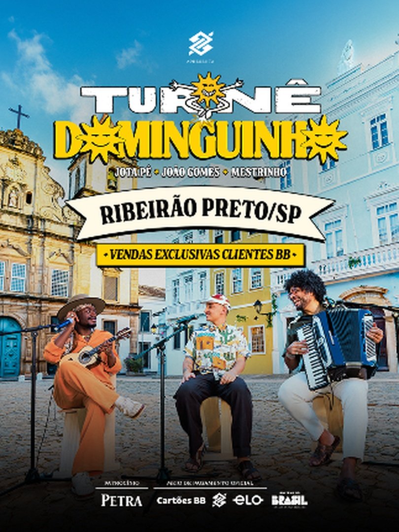 Turnê Dominguinho Ribeirão Preto | Banco do Brasil