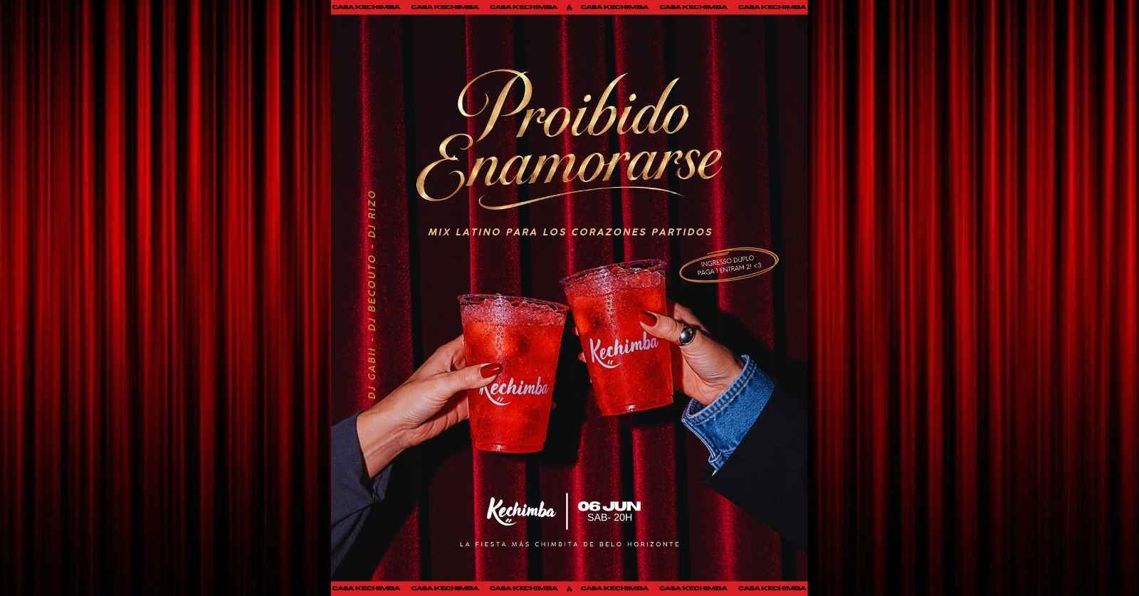 Proibido Enamorarse Sábado 06/06 20h Às 04h Casa Kechimba