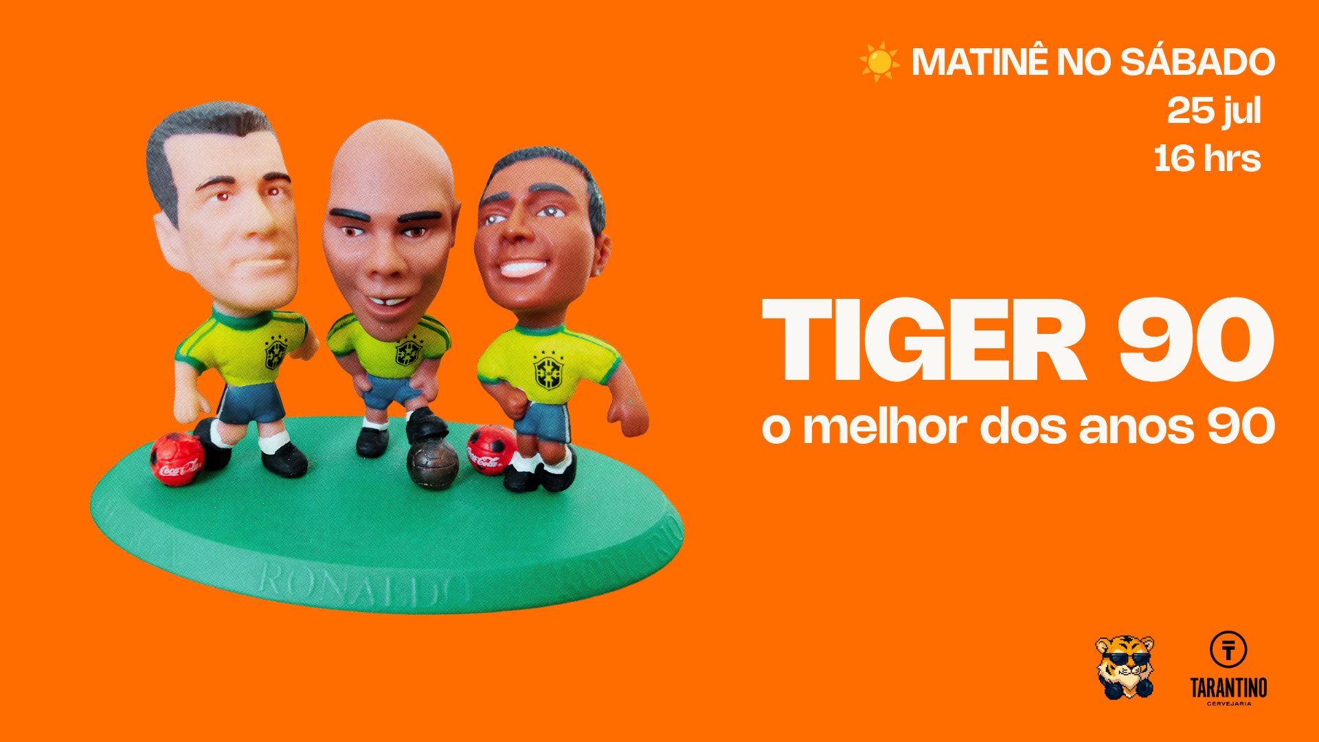 Tiger 90 Matinê O melhor dos anos 90 na Tarantino Cervejaria