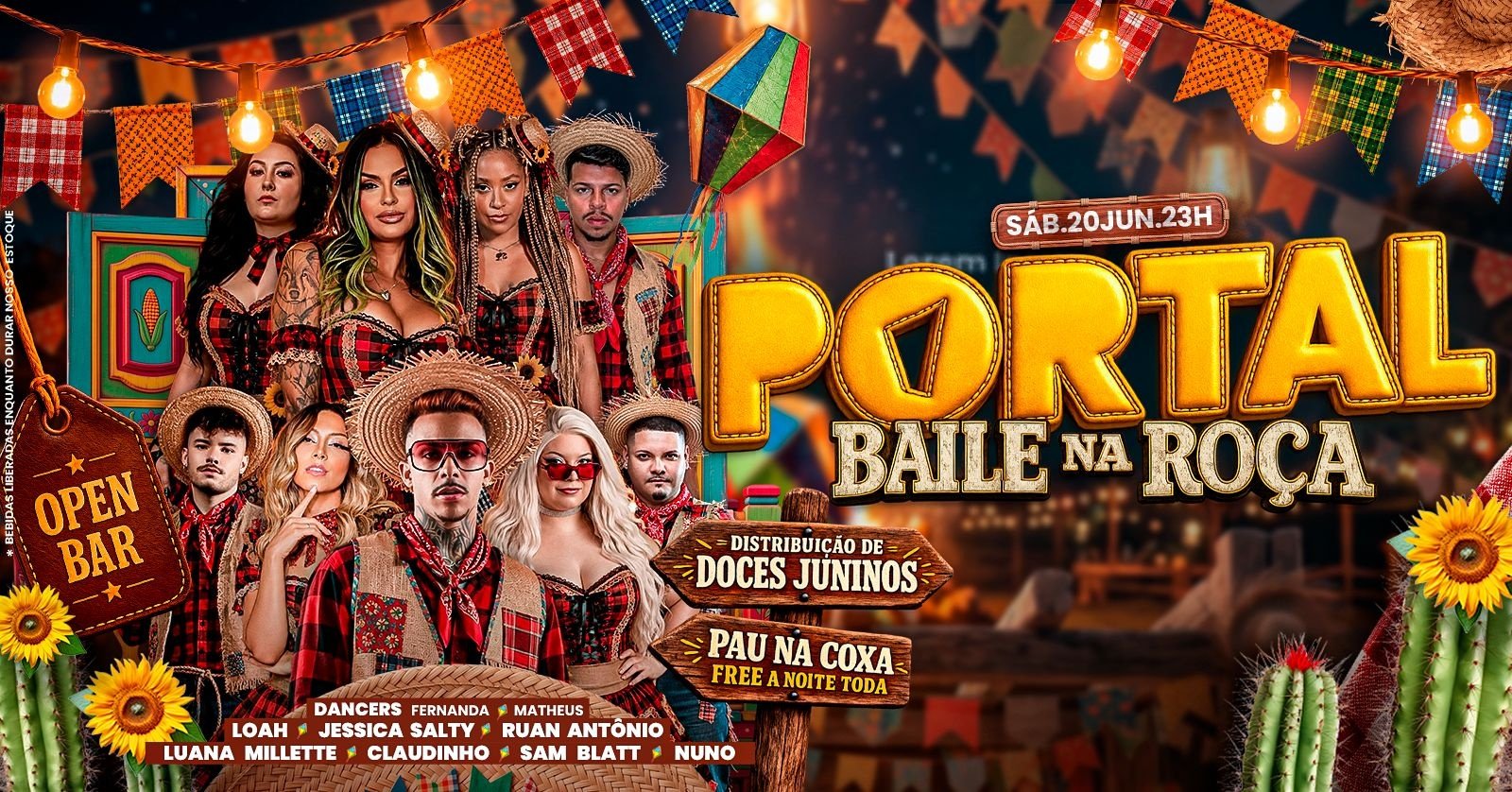 20/06 Portal Baile na Roça / Mega Open Bar + Pau na Coxa Free / Distribuição de Doces Juninos