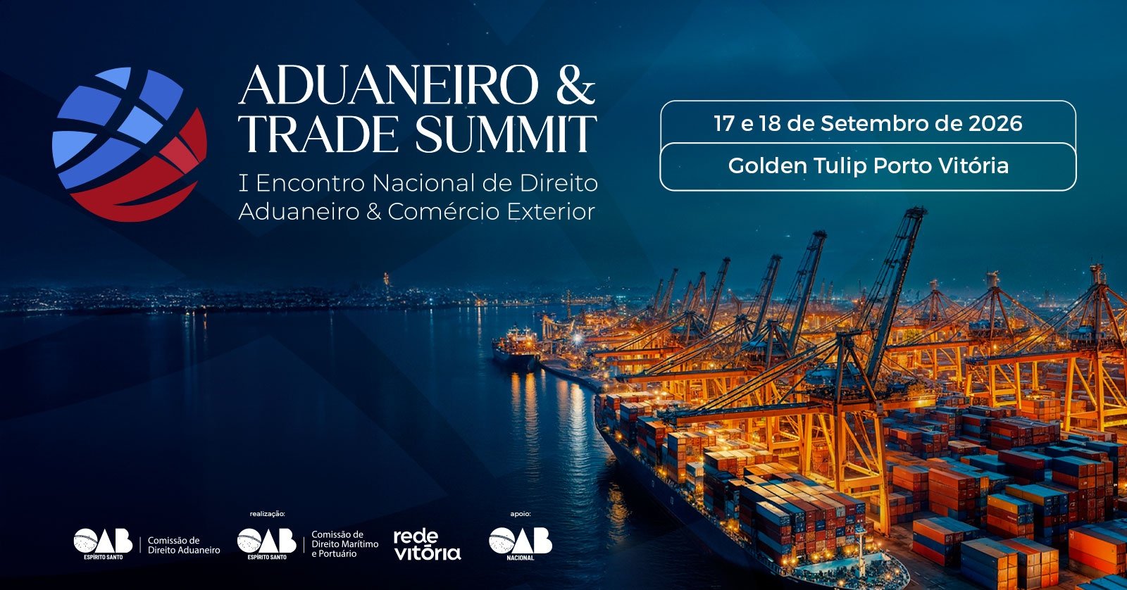 ADUANEIRO & TRADE SUMMIT I Encontro Nacional de Direito Aduaneiro e Comércio Exterior